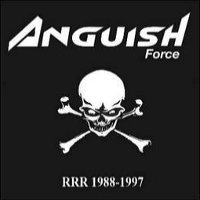 Anguish Force - RRR 1988-1997