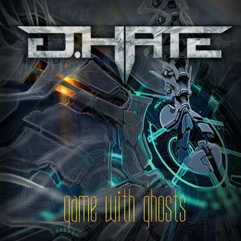 D.Hate - Game With Ghosts