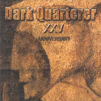 Dark Quarterer - XXV Anniversary