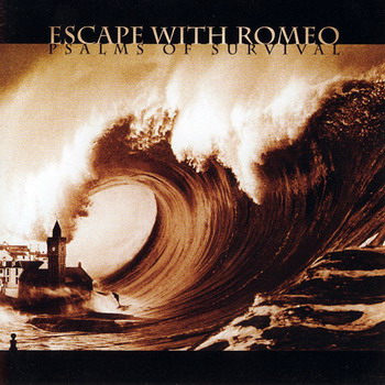 Escape With Romeo - Psalms Of Survival