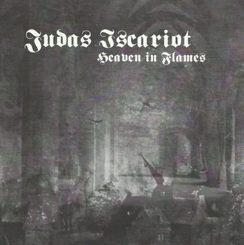 Judas Iscariot - Heaven In Flames