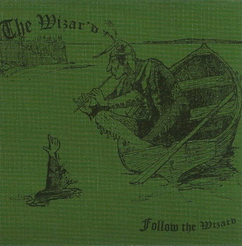 Wyzar'd , The - Follow The Wizard