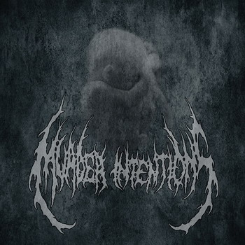 Murder Intentions - Conception of a Virulent Breed