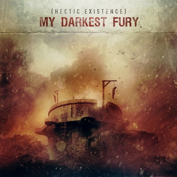 My Darkest Fury - Hectic Existence