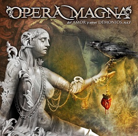 Opera Magna - Del amor y otros demonios - Acto I