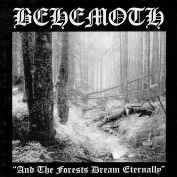 Behemoth - …And The Forest Dream Eternally