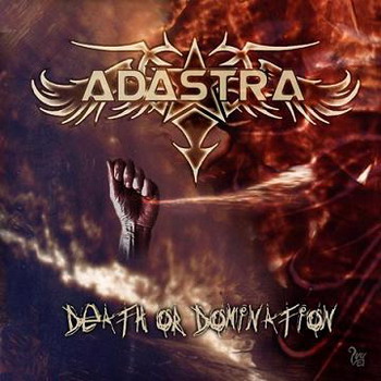 Adastra - Death Or Domination