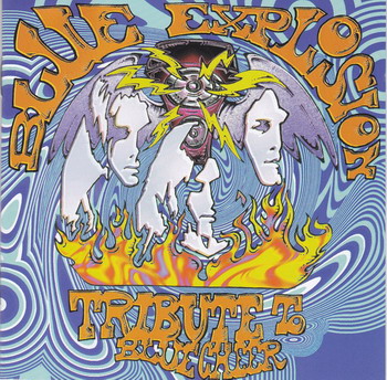 Blue Cheer - Blue Explosion. Tribute to Blue Cheer