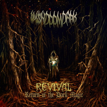 Wishdoomdark - Revival: Return Of The Dark Magic