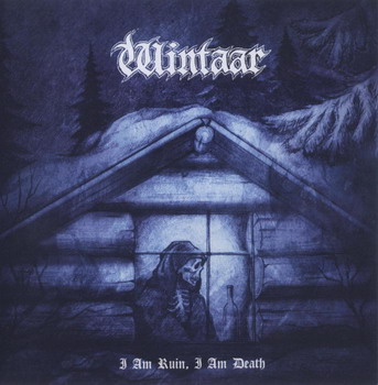 Wintaar - I Am Ruin, I Am Death