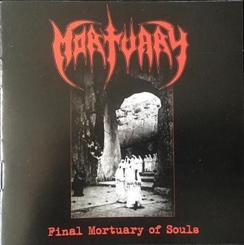 Mortuary - Final Mortuary Of Souls