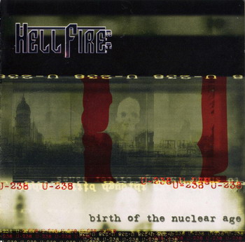 Hellfire B.C. - Birth Of The Nuclear Age