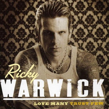 Ricky Warwick - Love Many Trust Few