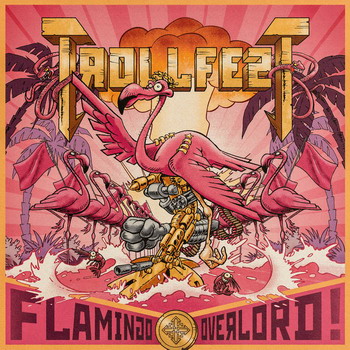 Trollfest - Flamingo Overlord!