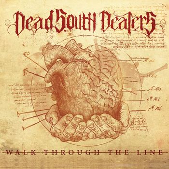 Dead South Dealers - Walk Through The Line