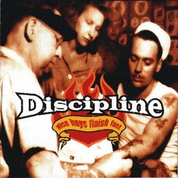 Discipline - Nice Boys Finish Last