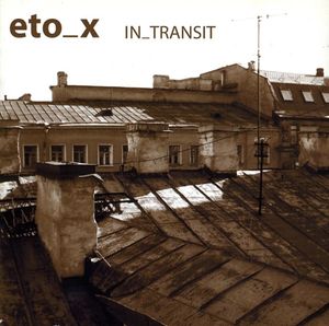 Eto_X - In_Tranzit