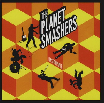 Planet Smashers - Unstoppable