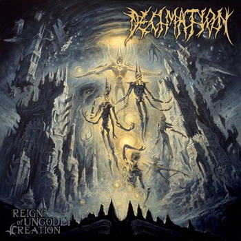 Decimation - Reign of Ungodly Creation