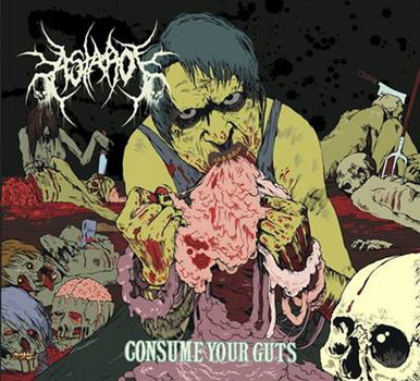 Astarot - Consume Your Guts