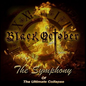 Black October - The Symphony of the Ultimate Collapse
