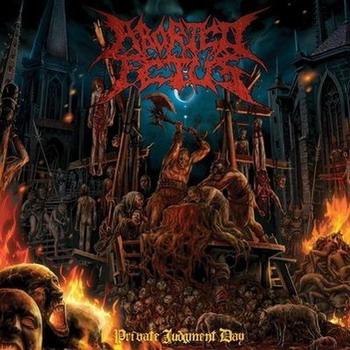 Aborted Fetus - Private Judgement Day