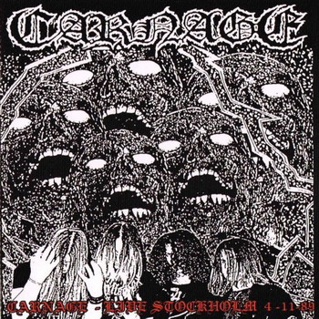 Carnage - Live Stockholm 4-11-89