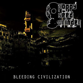 Poppy Seed Grinder - Bleeding Civilization
