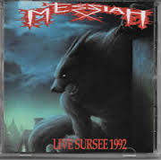 Messiah - Live Sursee 1992 / Messiah Live 14-11-87