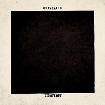 Graveyard - Lights Out