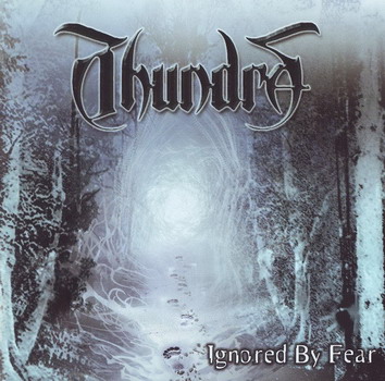 Thundra - Ignored By Fear
