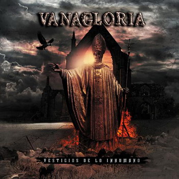 Vanagloria - Vestigios De Lo Inhumano