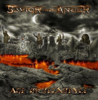 Savior From Anger - Age Of Decadence