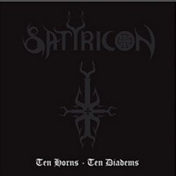 Satyricon - Ten Horns, Ten Diadems
