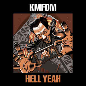 Kmfdm - Hell Yeah
