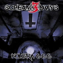 Scream 3 Days - Kolera 666