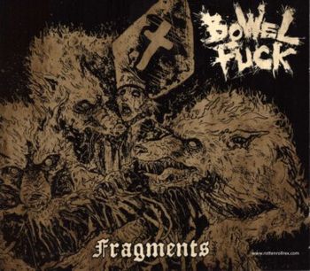 Bowel Fuck - Fragments