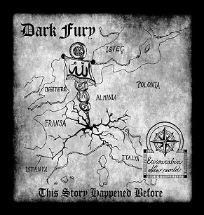 Dark Fury - This Story Happened Before