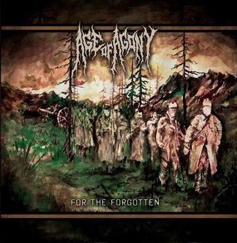 Age Of Agony - For The Forgotten