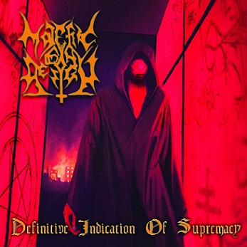 Malefic By Design  - Definitive Indication of Supremacy
