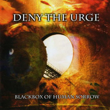 Deny The Urge - Blackbox Of Human Of Sorrow