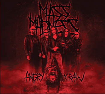 Mass Madness - Angry n' Raw