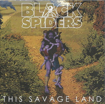 Black Spiders - This Savage Land