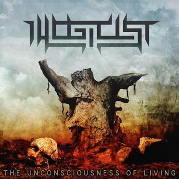Illogicist - The Unconsciousness of Living