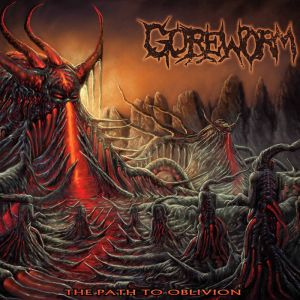 Goreworm - The Path To Oblivion