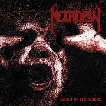 Necropsy - Buried in the Woods