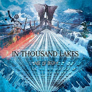 In Thousand Lakes - Age Of Decay