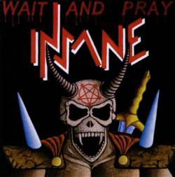 Insane - Wait And Pray