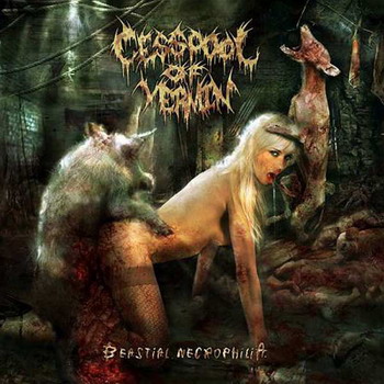 Cesspool of Vermin - Beastial Necrophilia