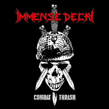 Immense Decay - Combat Thrash